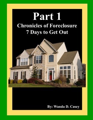 Chronicles of Foreclosure Part 1